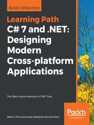 cover image of C# 7 and .NET: Designing Modern Cross-platform Applications